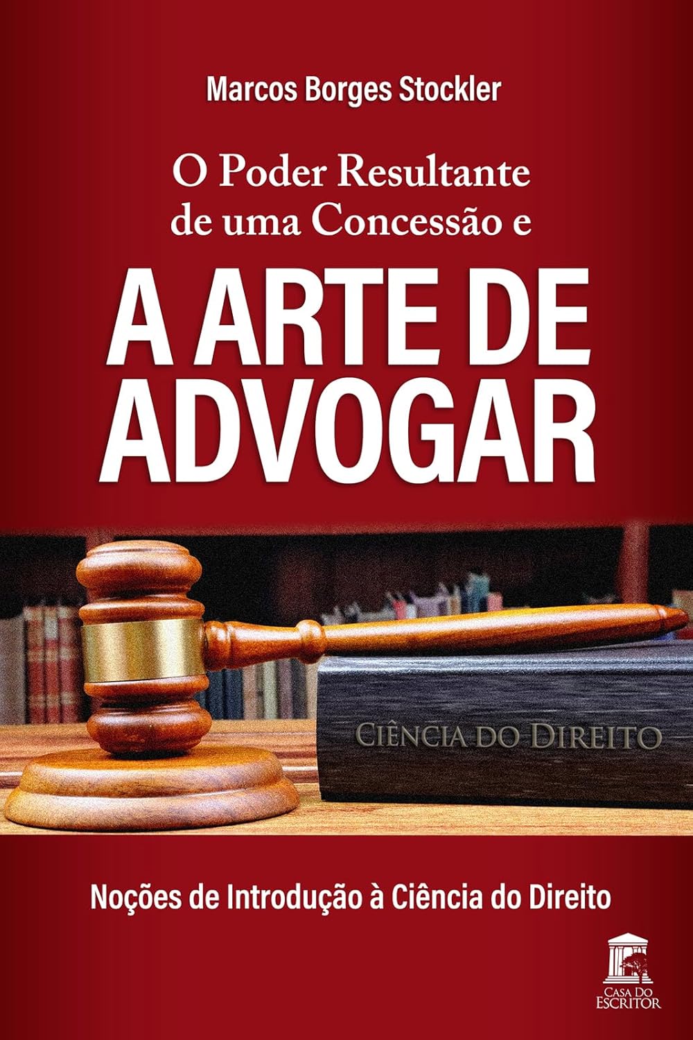 O Poder Resultante de uma Concessão e a Arte de Advogar